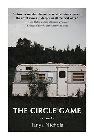 The Circle Game by Tanya Nichols
