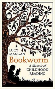 Bookworm: A Memoir Of Childhood Reading – Lucy Mangan