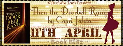 Book blitz - Then The Door Bell Rang by Capri Jalota