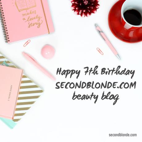 Happy 7th Birthday to my blog | secondblonde