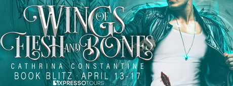 Wings of Flesh and Bones by  Cathrina Constantine