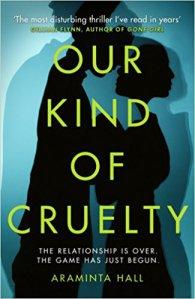 Our Kind of Cruelty – Araminta Hall