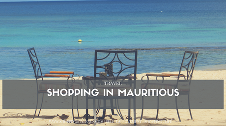 Shopping, Style and Us - Mauritius has markets that disappointed me a bit but I still managed to shop - till I dropped.