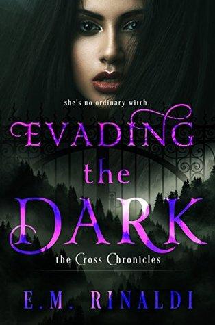Evading The Dark by E.M. Rinaldi