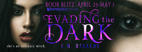 Evading The Dark by E.M. Rinaldi