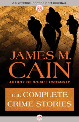 FLASHBACK FRIDAY-James M. Cain: The Complete Crime Stories- Feature and Review