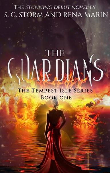 The Guardians by S.C. Storm and Rena Marin