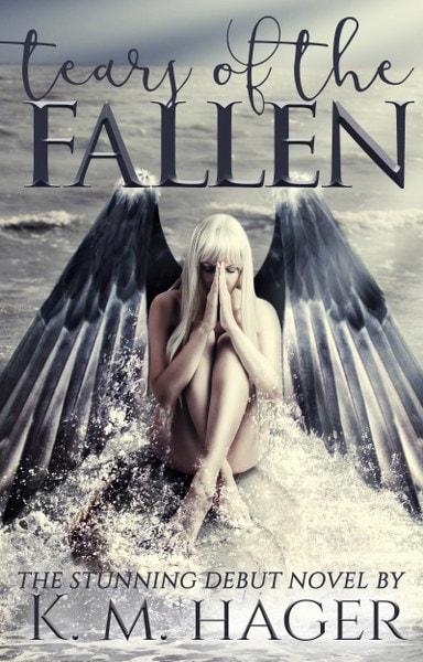 Tears of the Fallen by K.M. Hager