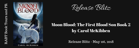 Moon Blood: The First Blood Son Book 2 by Carol McKibben