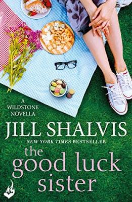 The Good Luck Sister by Jill Shalvis- Feature and Review