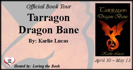 Tarragon: Dragon Bane by  Karlie Lucas