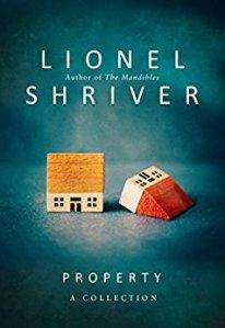 Property – Lionel Shriver