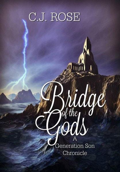 Bridge of the Gods by C.J. Rose