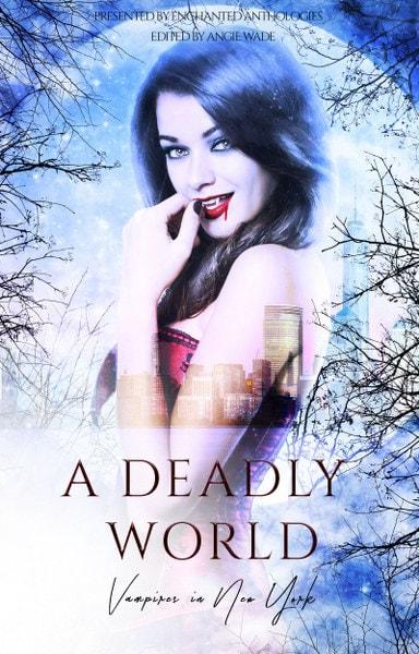A Deadly World Anthology