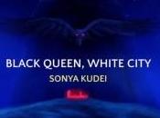 Black Queen White City Sonya Kudei