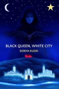 Black Queen White City | Sonya Kudei