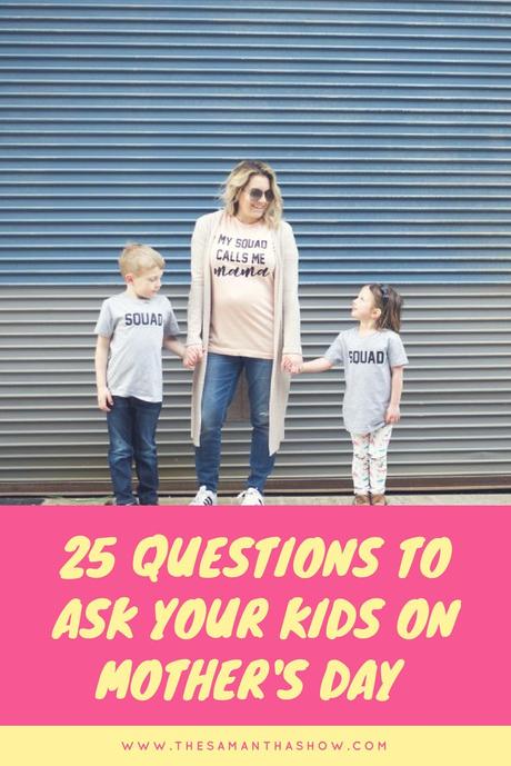 25 questions to ask your kids on Mother's day