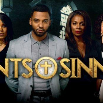 Bounce TV’s Saints & Sinners Most Watched Program On All Television Bounce TV’s Saints & Sinners Most Watched Program On All Television