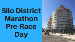 Silo District Marathon Pre-Race Day