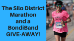 The Silo District Marathon and a BondiBand GIVE AWAY!