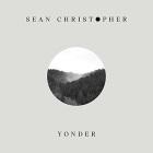 Sean Christopher: Yonder
