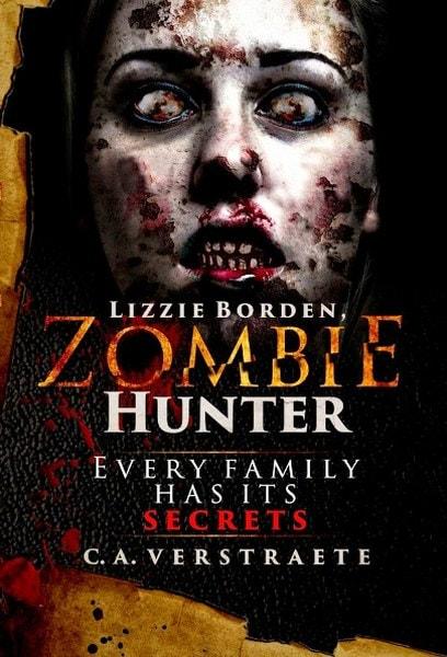 Lizzie Borden, Zombie Hunter by C.A.Verstraete