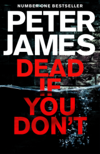 Dead If You Don’t – Peter James