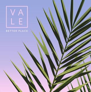 Single Spotlight: VALE - Better Place. Confident indie-pop duo kicks off summer early with their jaunty and brightly infectious sound