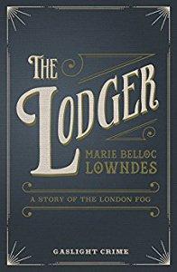 The Lodger – Marie Belloc Lowndes