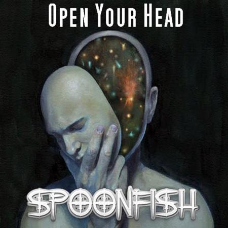 SPOONFiSH: Open Your Head SPOONFiSH: Open Your Head
