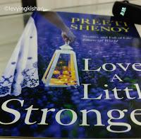 Love a little stronger by Preeti Shenoy