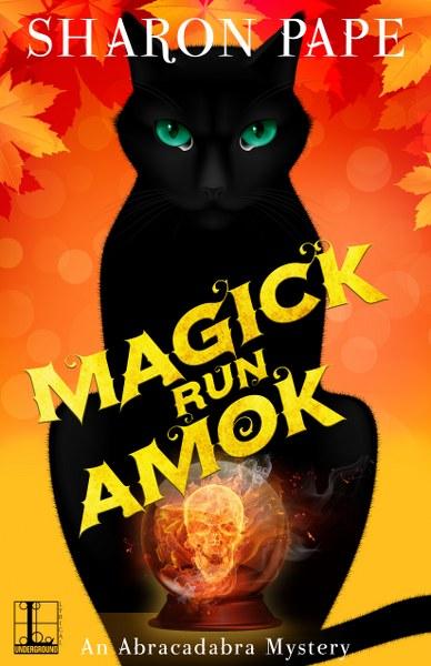 Magick Run Amok  by Sharon Pape