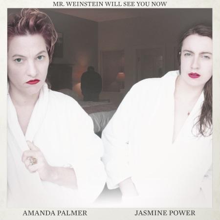 Amanda Palmer & Jasmine Power: Mr. Weinstein Will See You Now