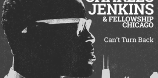 #MusicMonday: Charles Jenkins & Fellowship Chicago “Can’t Turn Back” Fellowship Chicago
