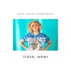 Vera Jonas Experiment: Tiger, Now!