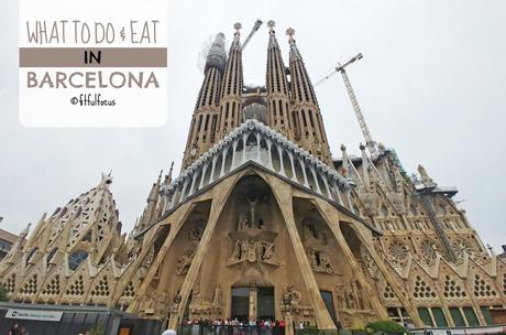 What to Do and See in Barcelona | Travel Guide | Travel Tips | Guide to Barcelona | Barcelona Travel Tips | Honeymoon Spots | Wild Workout Wednesday | La Sagrada Familia