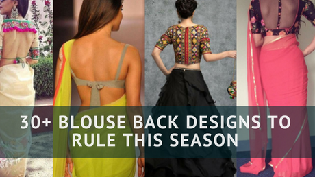 30+ Blouse Back Designs To Rule This Season