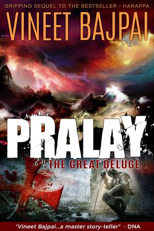 Book Review: Pralay: The Great Deluge by Author Vineet Bajpai
