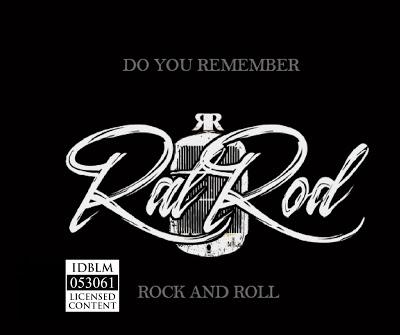 RatRod - Do You Remember Rock and Roll