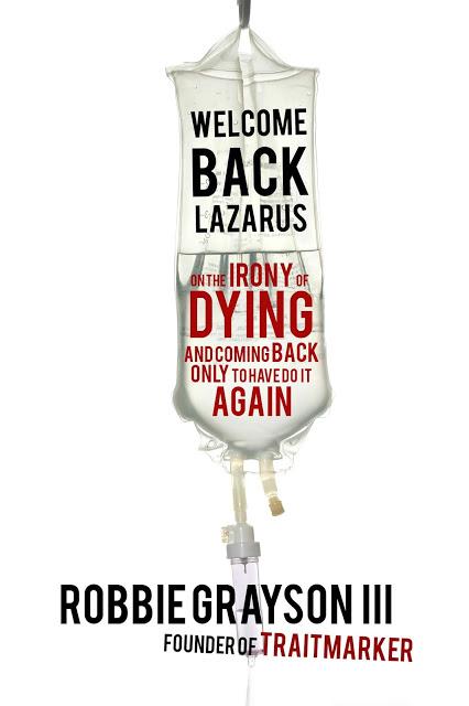 WELCOME BACK LAZARUS: Coming Back from the Brink Is Hard Work