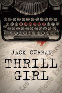 Thrill Girl by Jack Curran- Feature and Review