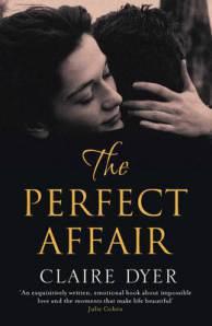The Perfect Affair – Claire Dyer The Perfect Affair – Claire Dyer