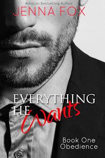 Everything He Wants by Jenna Fox