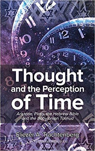 Book Review: Thought and the Perception of Time: Aristotle, Plato the Hebrew Bible, and the Babylonian Talmud