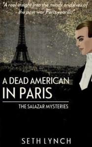 Blog Tour – A Dead American In Paris (Salazar Book 2) by Seth Lynch