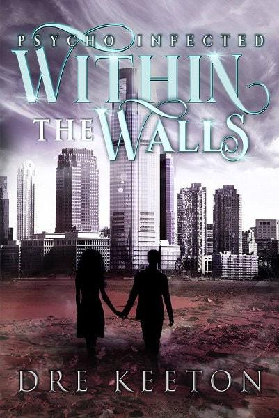 Within the Walls by Dre Keeton