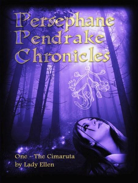 The Persephane Pendrake Chronicles by Lady Ellen