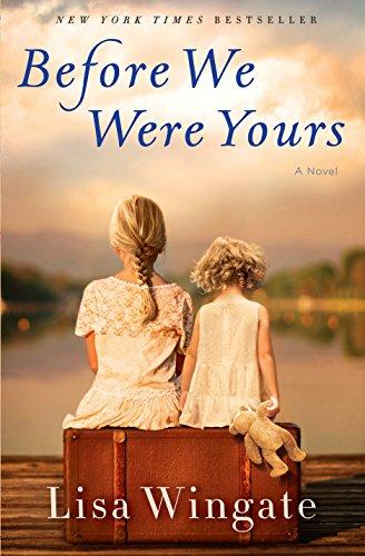 Before We Were Yours: A Novel by [Wingate, Lisa]