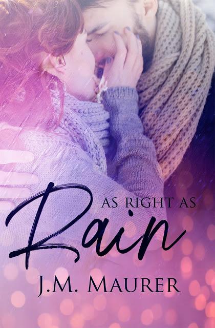 AS RIGHT AS RAIN by J.M. Maurer