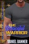 The Peaceful Warrior: Navy SEAL Romance